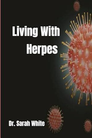 sharing some understanding a simple guide to living with herpes Epub