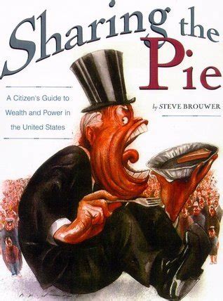 sharing the pie a citizens guide to wealth and power Doc