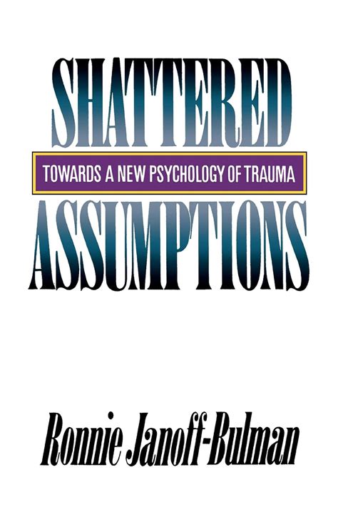 shattered assumptions towards a new psychology of trauma Epub