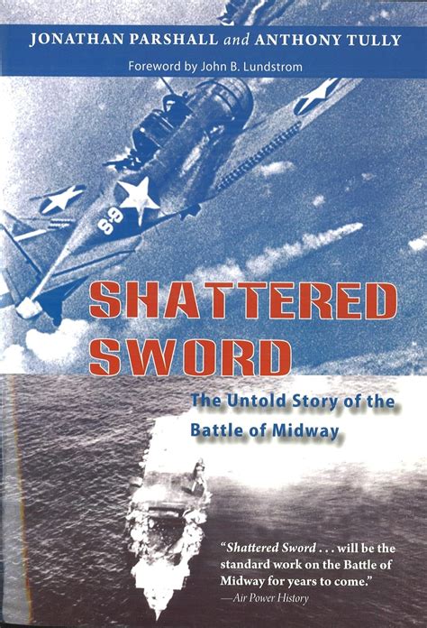 shattered sword the untold story of the battle of midway Kindle Editon