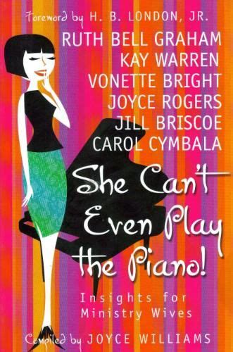 she cant even play the piano insights for ministry wives Kindle Editon
