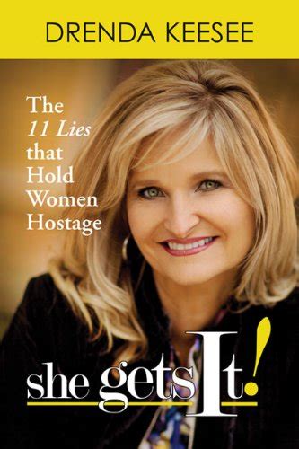 she gets it the 11 lies that hold women hostage Epub