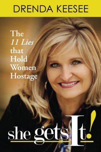 she gets it the 11 lies that hold women hostage Epub