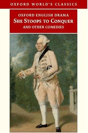 she stoops to conquer and other comedies oxford worlds classics Doc