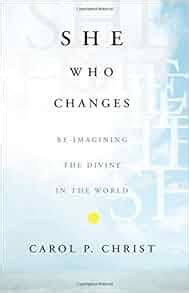 she who changes re imagining the divine in the world Doc