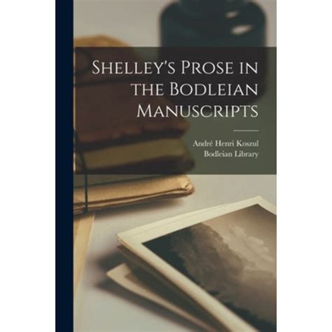 shelleys prose bodleian manuscripts corrections Reader