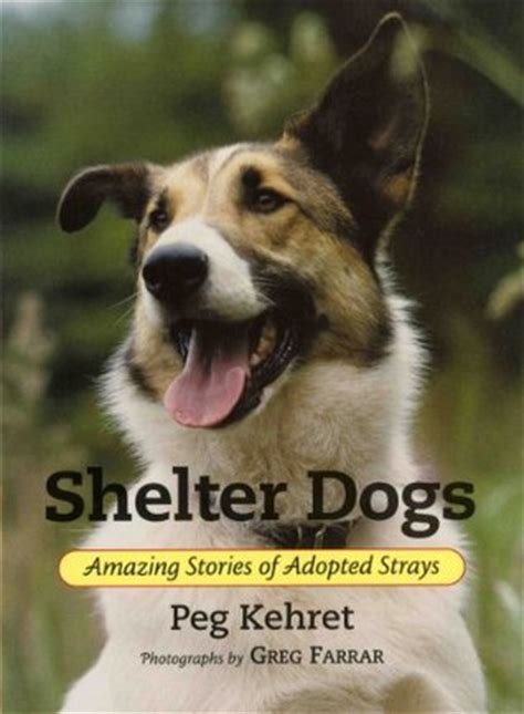 shelter dogs amazing stories of adopted strays PDF