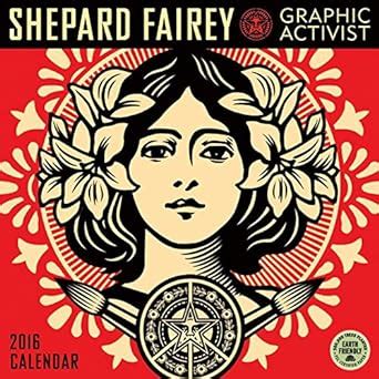 shepard fairey 2016 wall calendar graphic activist Kindle Editon
