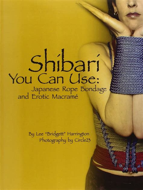 shibari you can use japanese rope bondage and erotic macrame Epub