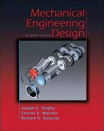 shigley mechanical engineering design 7th edition Doc