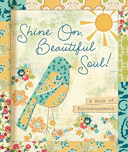 shine on beautiful soul a book for friends all things beautiful Kindle Editon