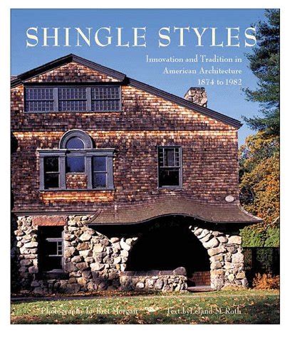 shingle styles innovation and tradition in american architecture 1874 to 1982 Reader