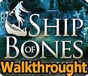 Ship Of Bones Walkthrough