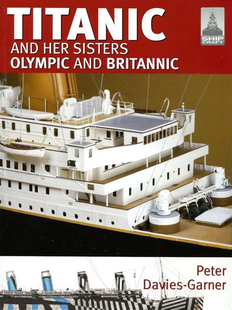 shipcraft 18 titanic and her sisters olympic and britannic Epub