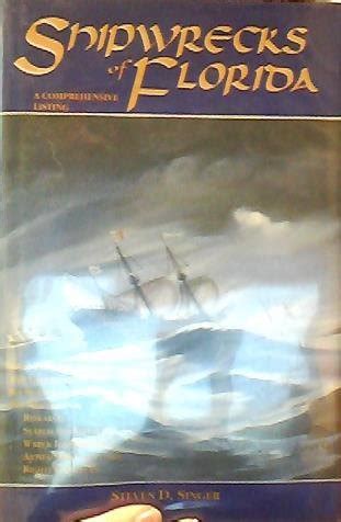shipwrecks of florida a comprehensive listing Reader