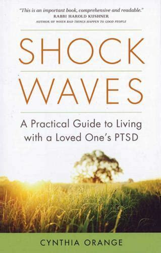 shock waves a practical guide to living with a loved ones ptsd PDF