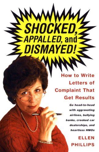 shocked appalled and dismayed how to write letters of complaint that get results Reader