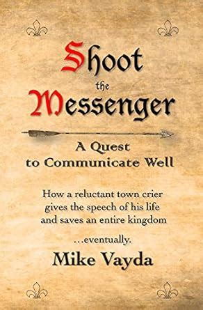 shoot the messenger a quest to communicate well Doc