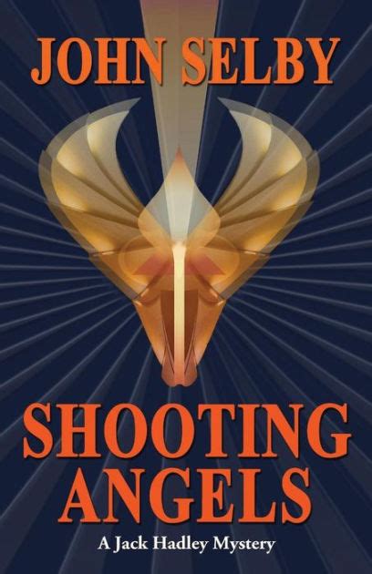 shooting angels suspense or a jack hadley mystery volume 3 Epub