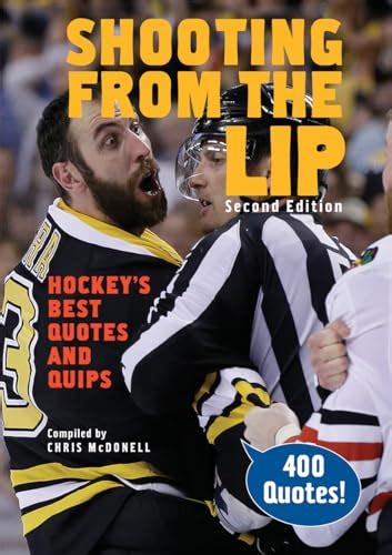 shooting from the lip hockeys best quotes and quips PDF