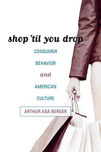 shop til you drop consumer behavior and american culture Reader