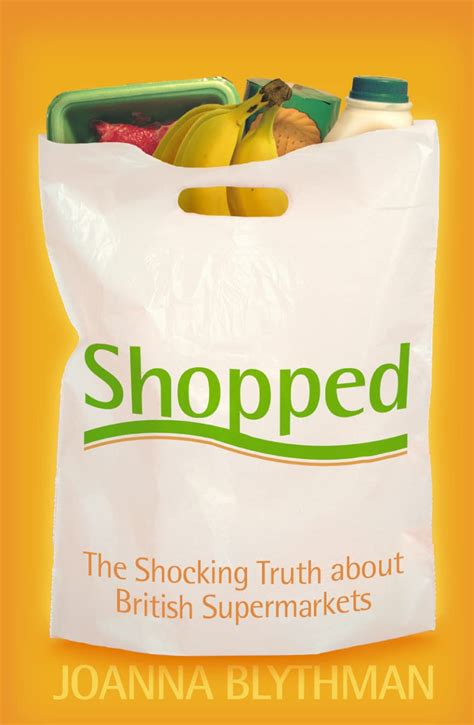 shopped the shocking power of british supermarkets Epub