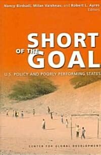 short of the goal u s policy and poorly performing states Reader