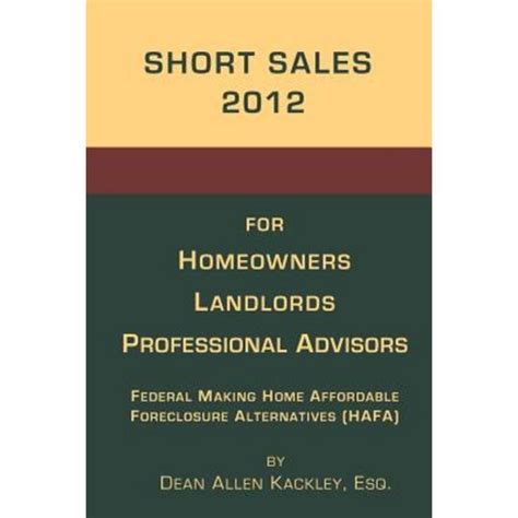 short sales 2012 for homeowners landlords professional advisors PDF