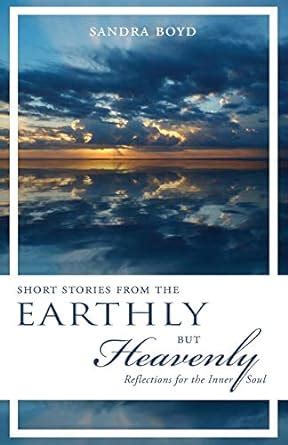 short stories from the earthly but heavenly Reader