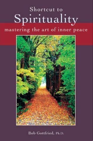 shortcut to spirituality mastering the art of inner peace Reader