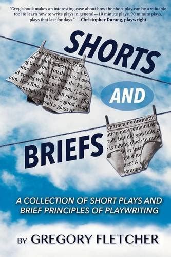 shorts and briefs a collection of short plays and brief principles of playwriting Epub