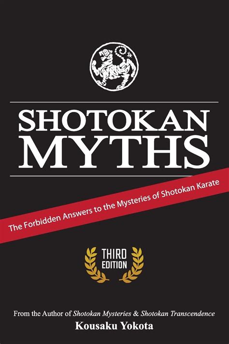 shotokan myths the forbidden answers to the mysteries of shotokan karate Doc