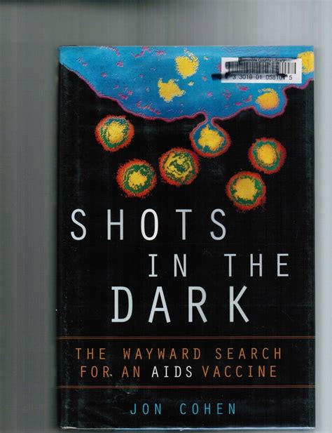 shots in the dark the wayward search for an aids vaccine Doc