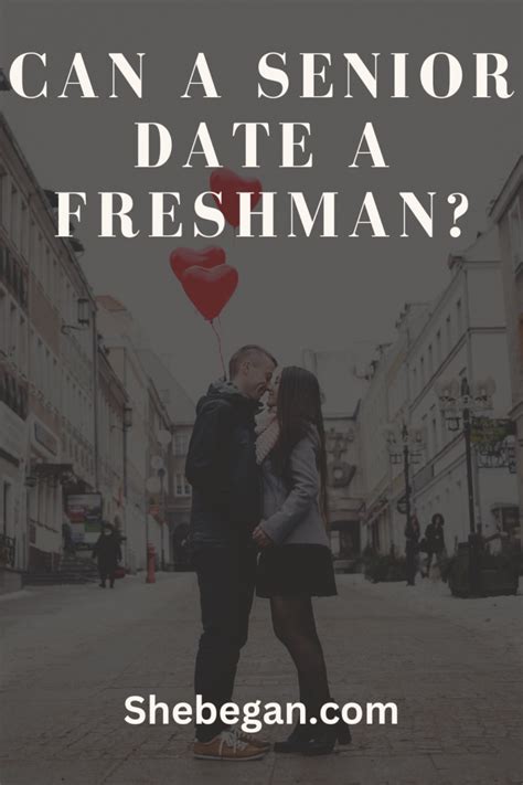 should a senior date a freshman