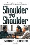 shoulder to shoulder the journey from isolation to brotherhood Kindle Editon