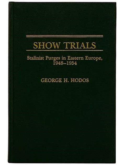 show trials stalinist purges in eastern europe 1948 1954 Kindle Editon