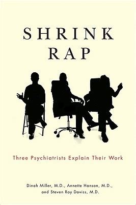 shrink rap three psychiatrists explain their work Doc