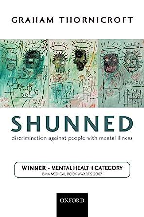 shunned discrimination against people with mental illness Reader