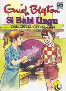 si babi ungu dan cerita cerita lain enid blyton Reader