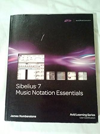 sibelius 7 music notation essentials avid learning series PDF