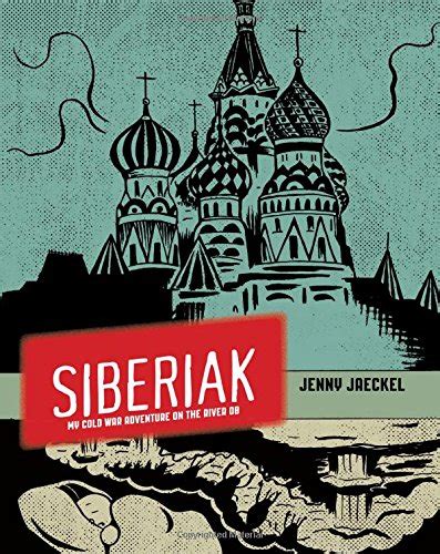 siberiak my cold war adventure on the river ob Epub