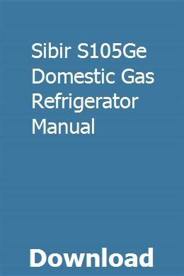 sibir s105ge domestic gas refrigerator manual PDF