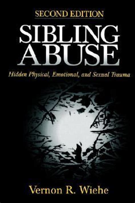 sibling abuse hidden physical emotional and sexual trauma Doc