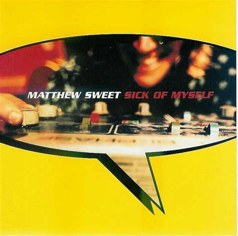 sick of myself matthew sweet