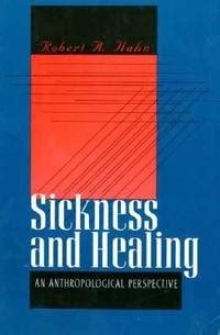 sickness and healing an anthropological perspective Kindle Editon