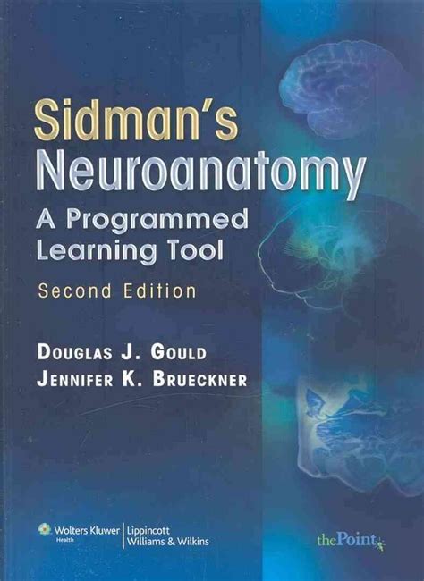 sidmans neuroanatomy a programmed learning tool point lippincott williams and wilkins Reader