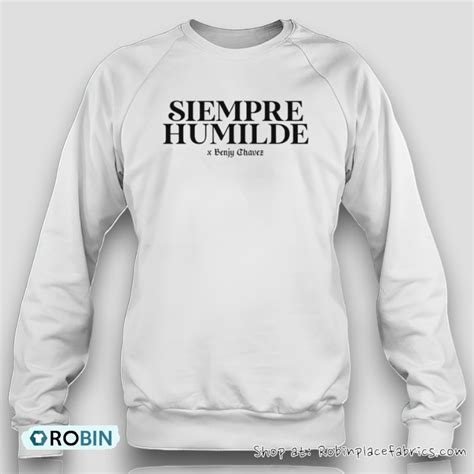 siempre humilde shirt