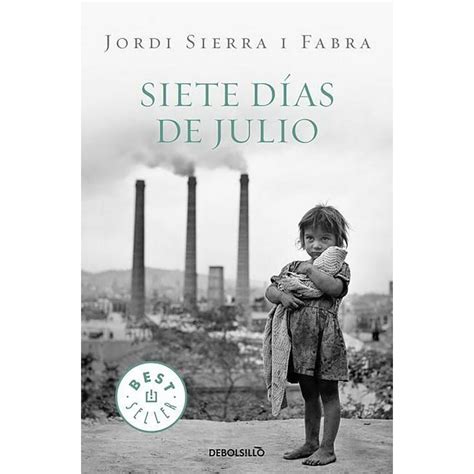 siete dias de julio best seller debolsillo spanish edition Reader