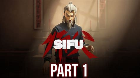 Sifu Gameplay Walkthrough
