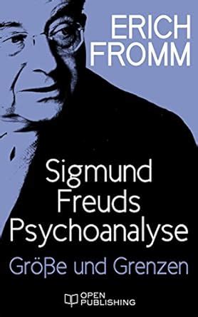 sigmund freuds psychoanalyse greatness limitations ebook Kindle Editon